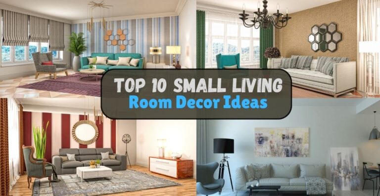 Top 10 Small Living Room Decor Ideas
